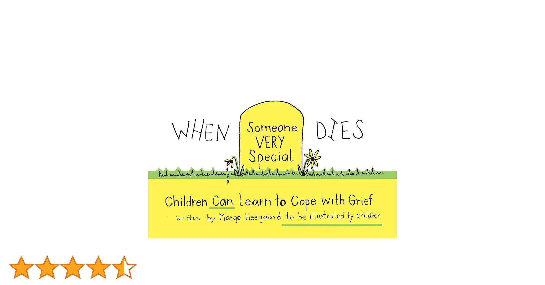 When Someone Very Special Dies: Children Can Learn to Cope